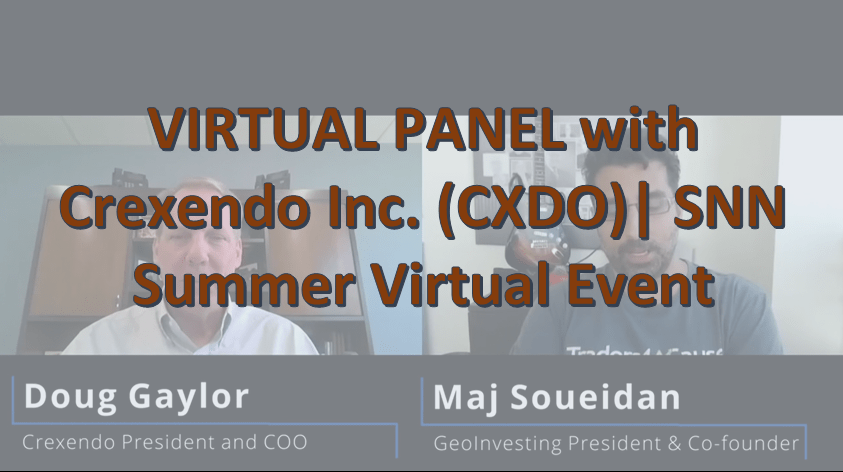 VIRTUAL PANEL with Crexendo Communications (CXDO) | SNN Summer Virtual Event