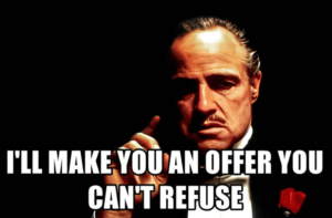 Offer Can't Refuse